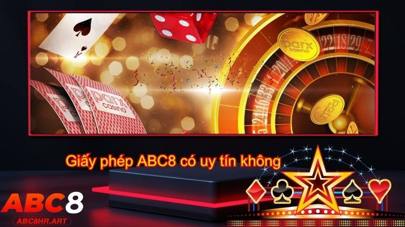 Giấy phép để chứng minh ABC8 có uy tín không