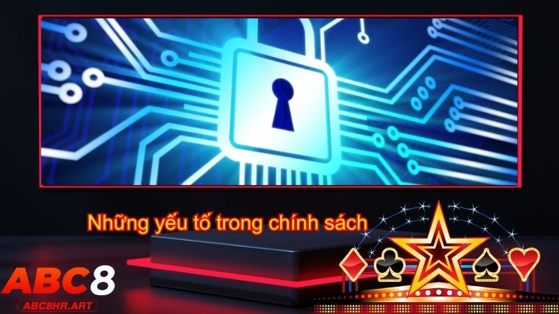 Những yếu tố cần biết trong chính sách